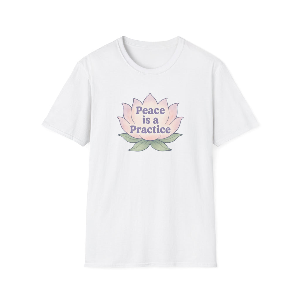 Peace is a Practice T-Shirt