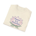 Peace is a Practice T-Shirt